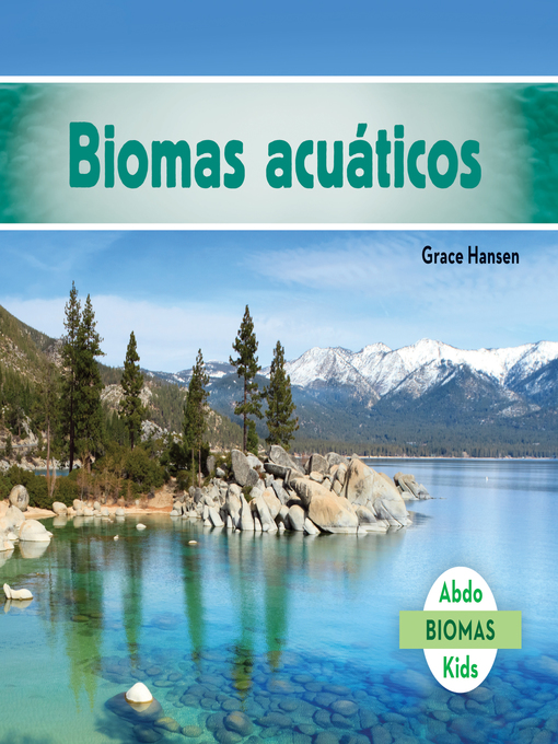 Title details for Biomas acuaticos (Freshwater Biome) by Grace Hansen - Available